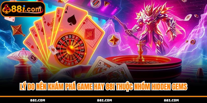 Game hay 88i có nhiều điểm đặc sắc