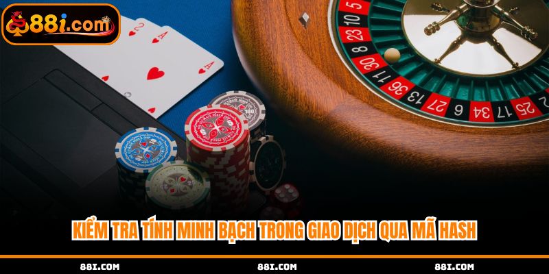 Kiểm tra tính minh bạch trong giao dịch qua mã Hash