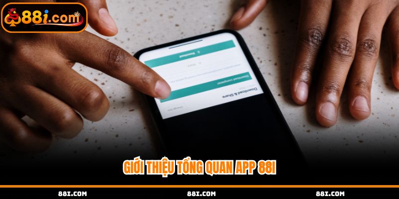 Tổng quan app nhà cái 88i chi tiết