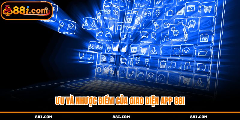 Ưu và nhược điểm của giao diện app nên biết